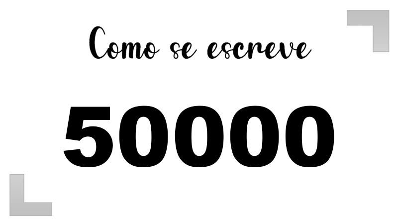 Como Se Escribe 50000 En Letras